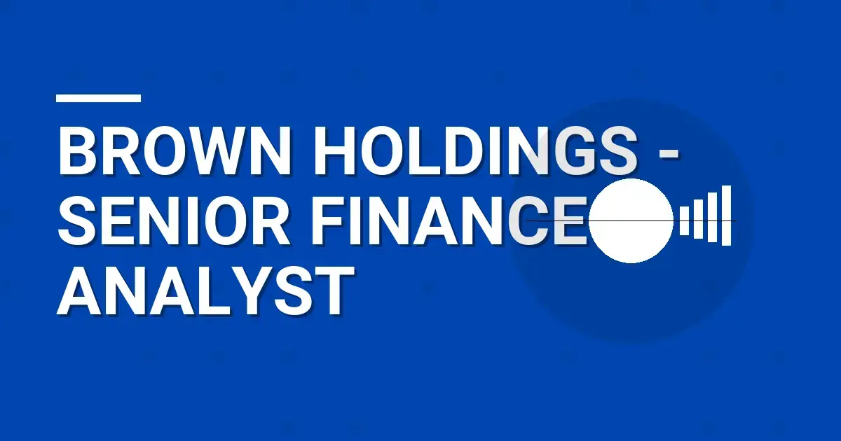 Brown Holdings - Senior Finance Analyst