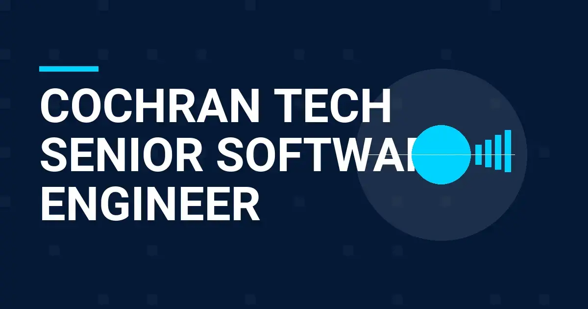 Cochran Tech Senior Software Engineer