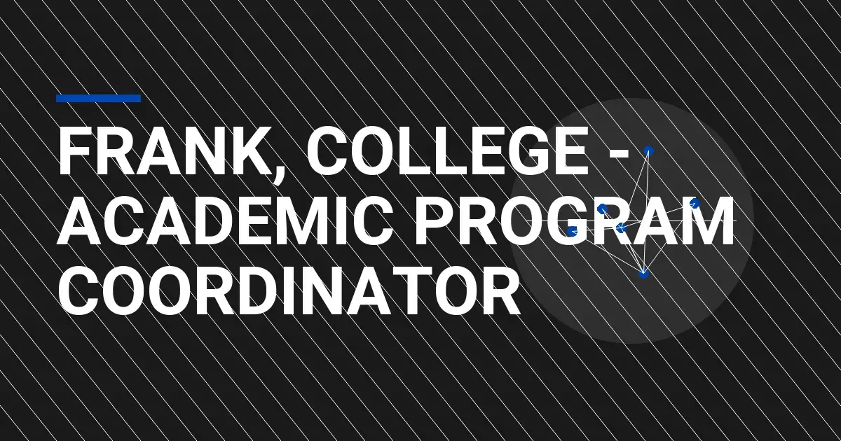 Frank, College - Academic Program Coordinator