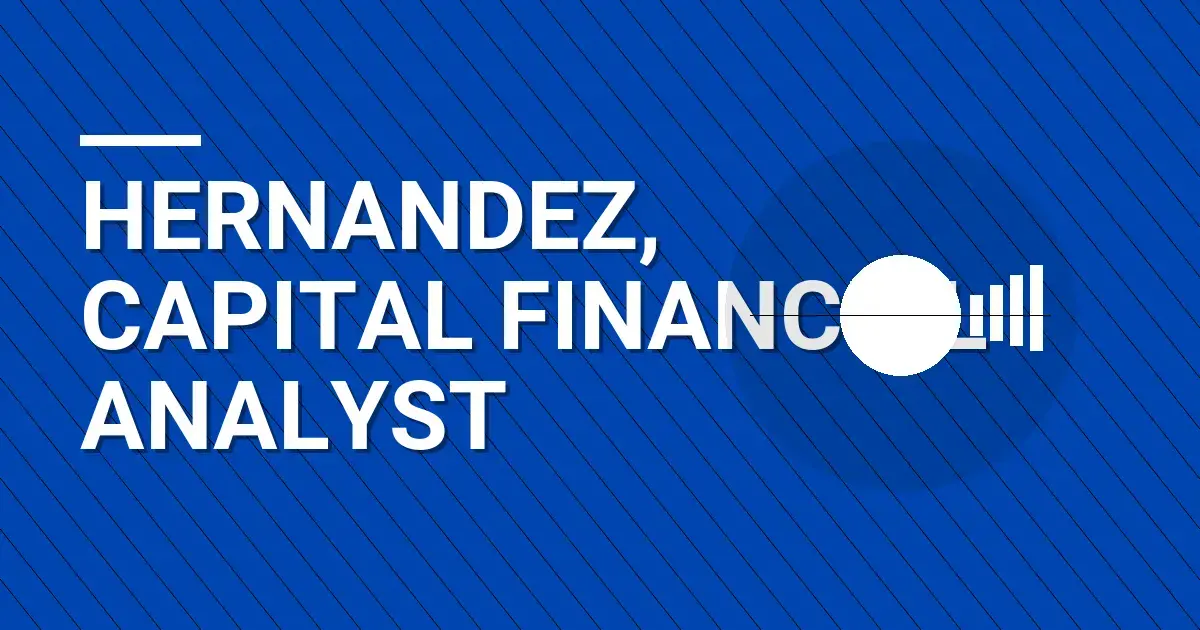 Hernandez, Capital Financial Analyst