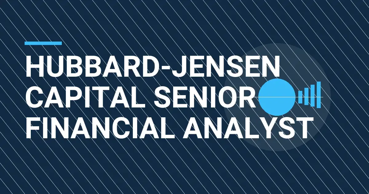 Hubbard-Jensen Capital Senior Financial Analyst
