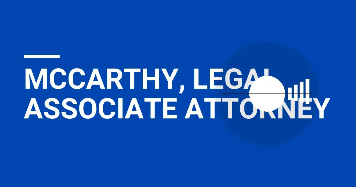 Mccarthy, Legal Associate Attorney