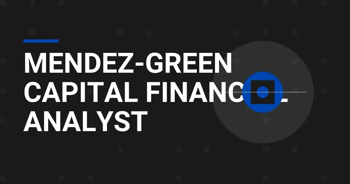 Mendez-Green Capital Financial Analyst