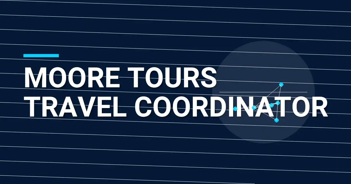 Moore Tours Travel Coordinator
