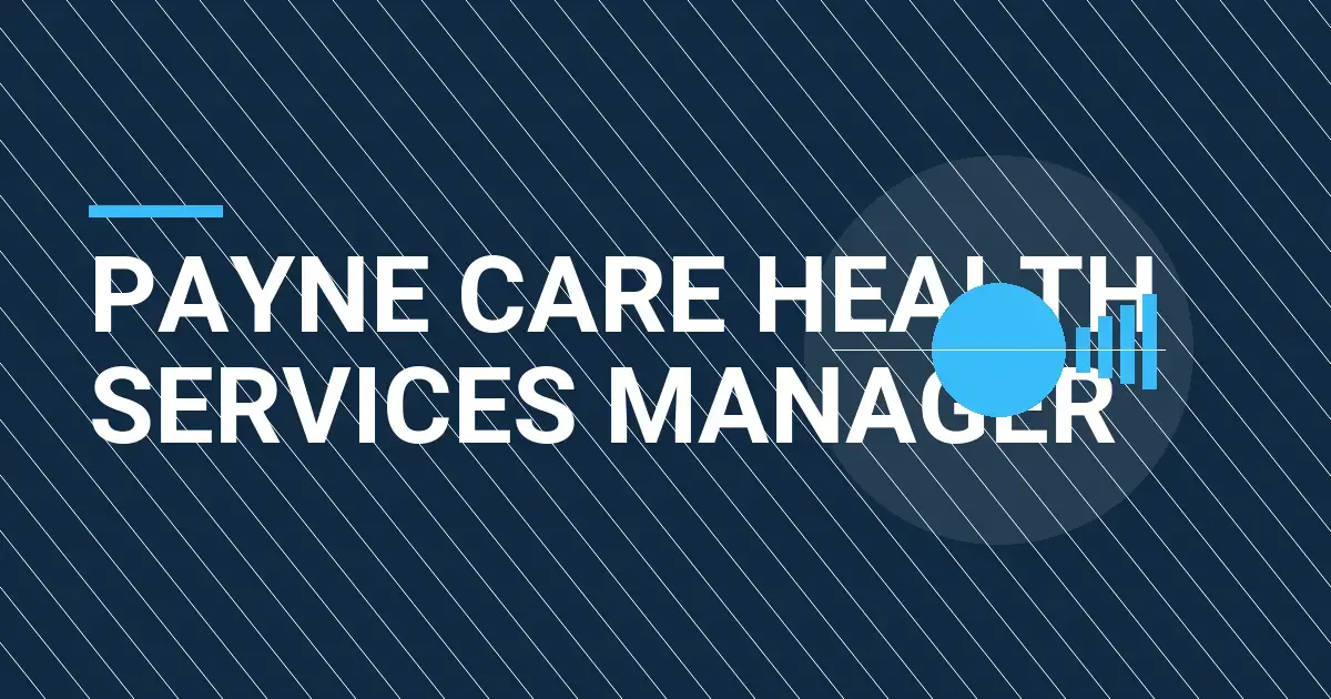 Payne Care Health Services Manager