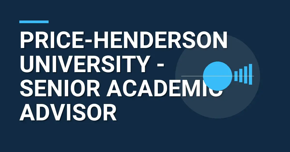Price-Henderson University - Senior Academic Advisor