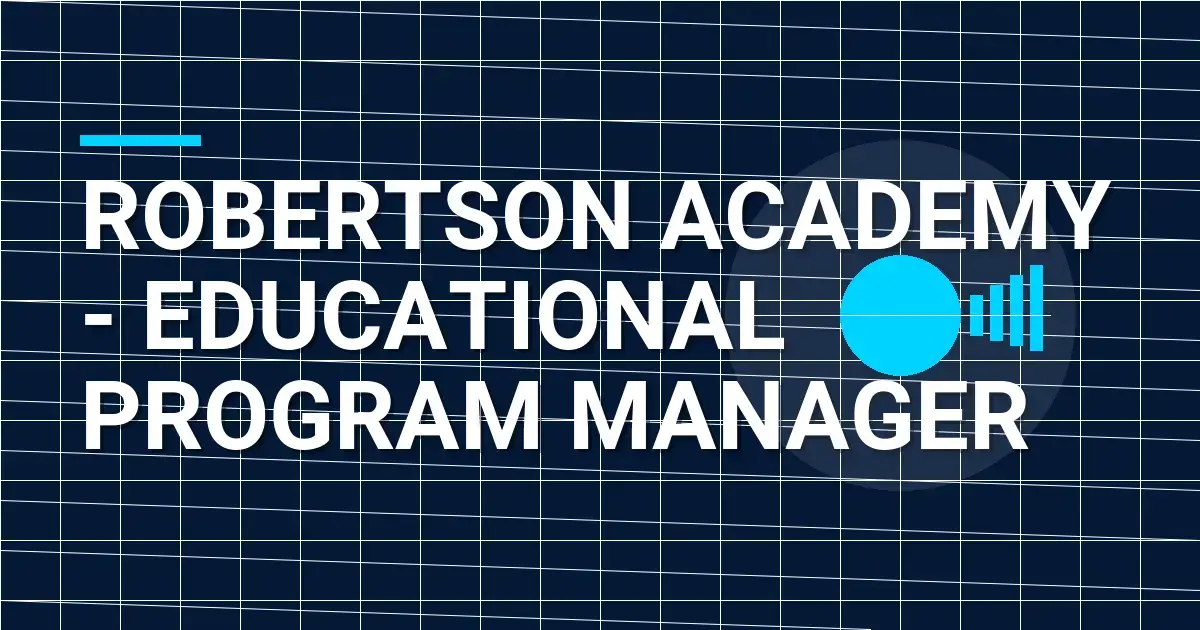 Robertson Academy - Educational Program Manager