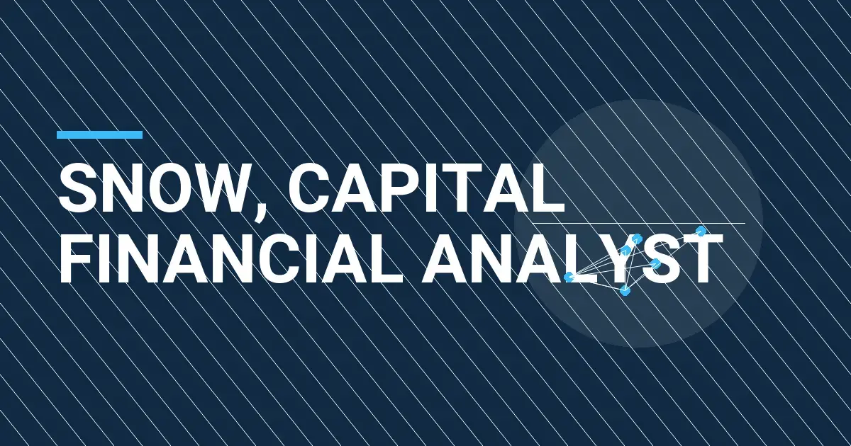 Snow, Capital Financial Analyst