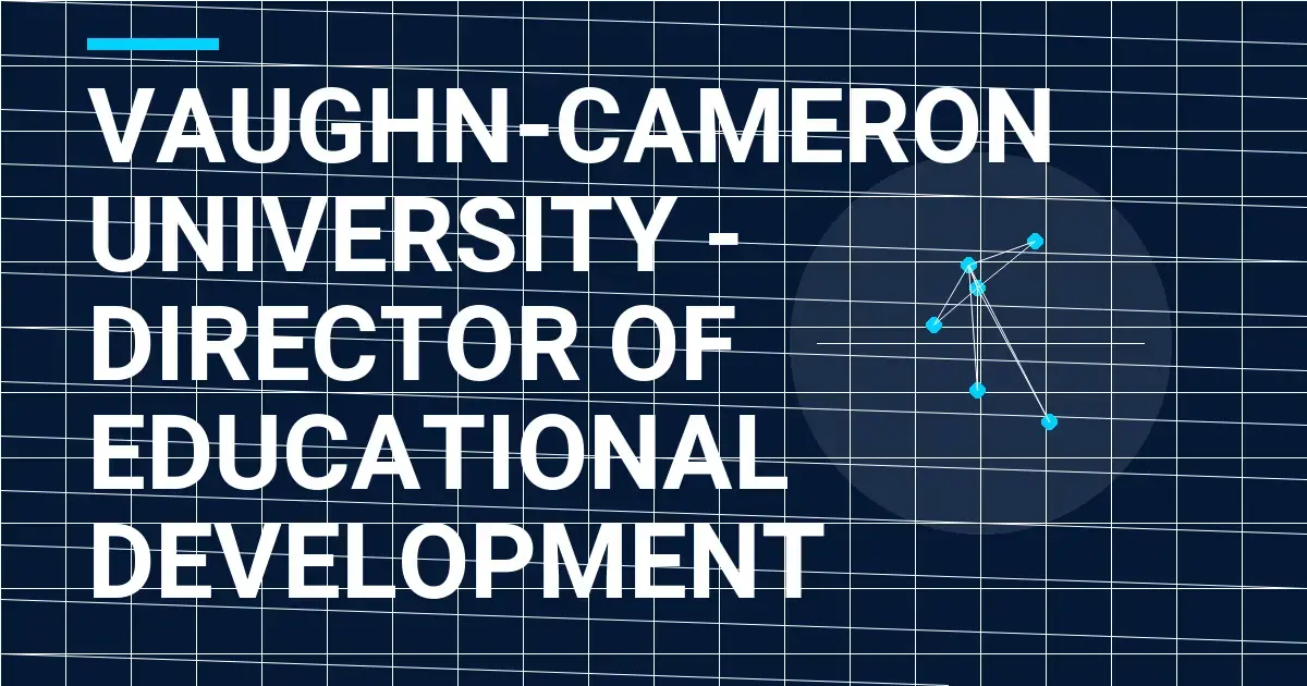 Vaughn-Cameron University - Director of Educational Development