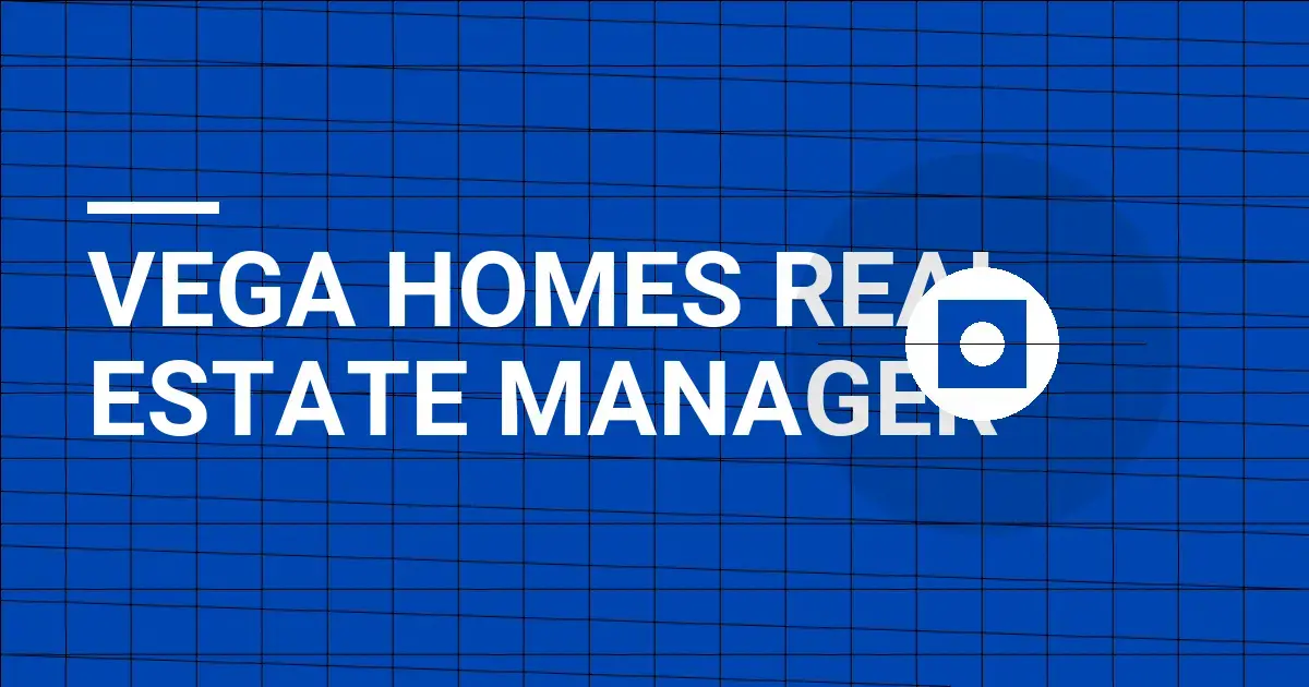 Vega Homes Real Estate Manager