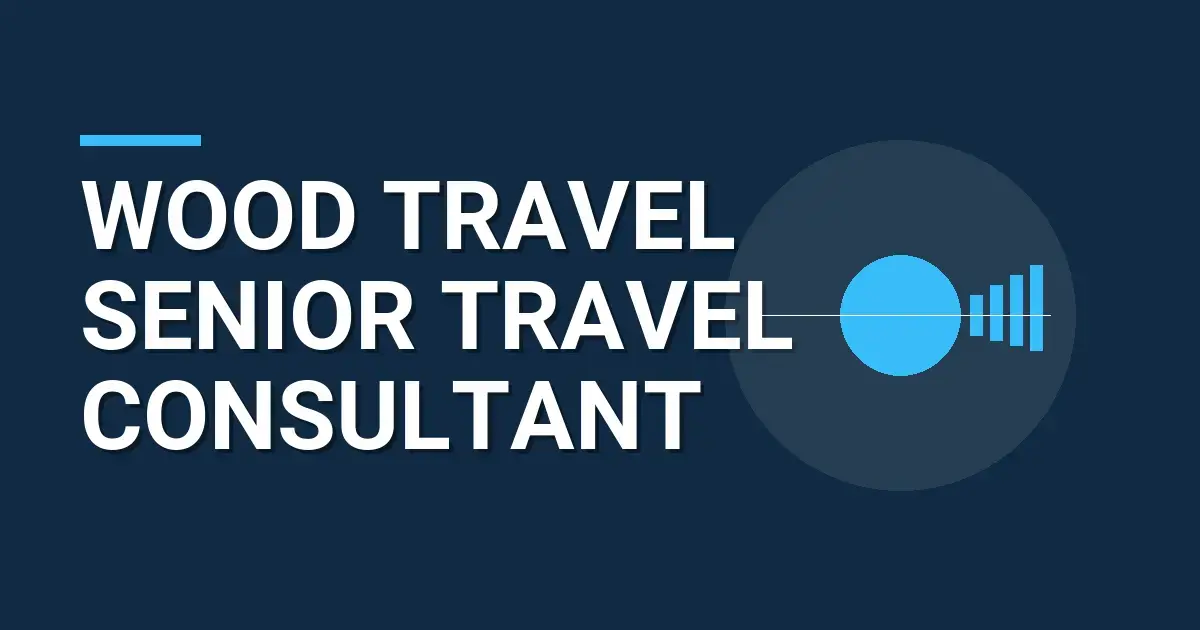 Wood Travel Senior Travel Consultant
