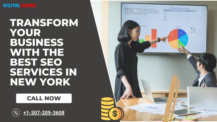 Transform Your Business with the Best SEO Services in New York